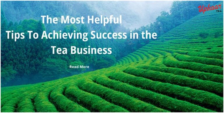 The Art of Achieving Success in the Tea Business: Insider Tips from Industry Experts